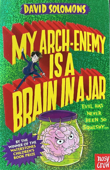 My Arch-Enemy Is a Brain In a Jar - David Solomons