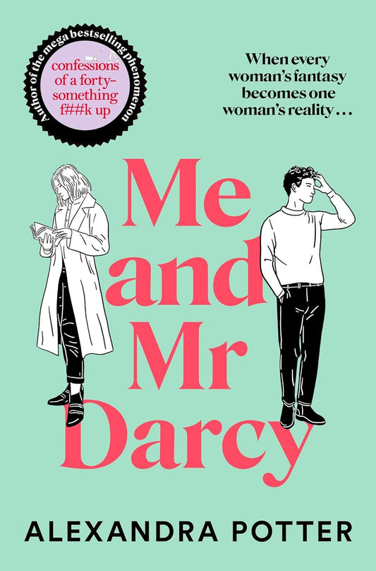 Me and Mr Darcy - Alexandra Potter