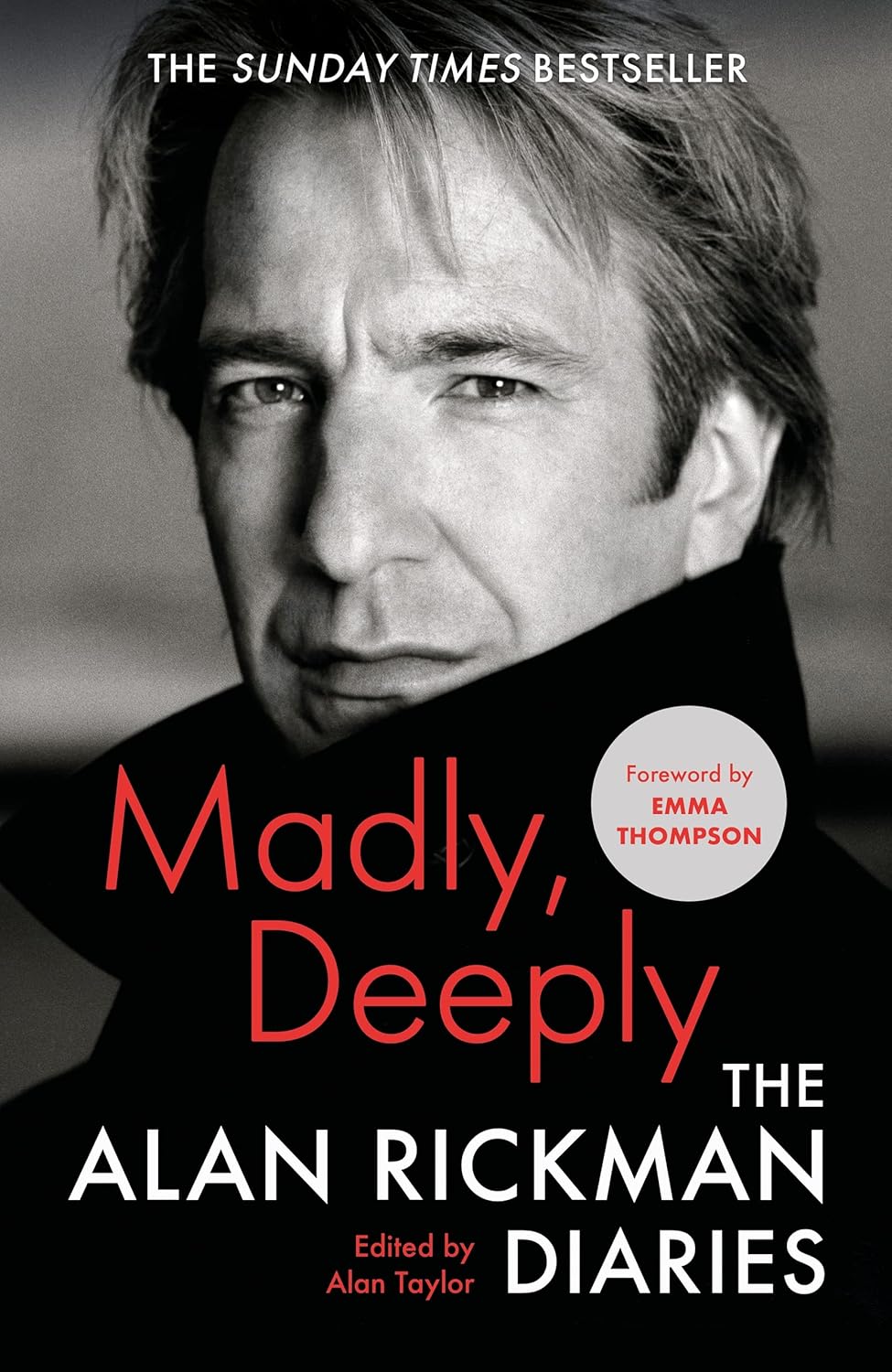 Madly, Deeply: The Alan Rickman Diaries - Alan Rickman | Alan Taylor