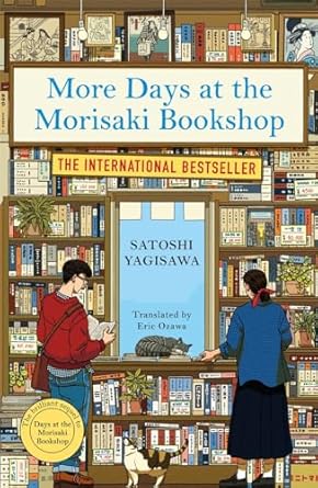 More Days at the Morisaki Bookshop - Satoshi Yagisawa