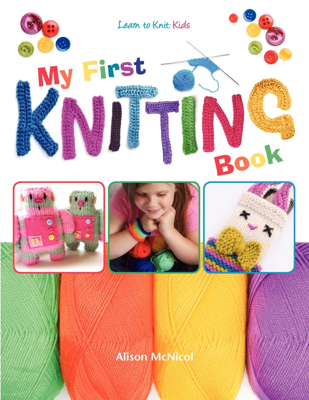 My First Knitting Book - Alison McNicol