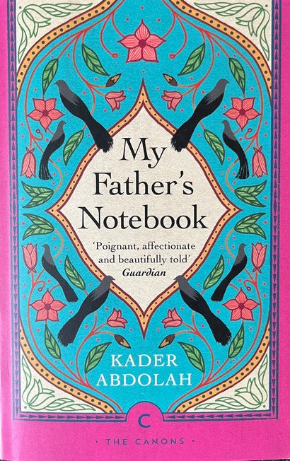 My Father's Notebook - Kader Abdolah