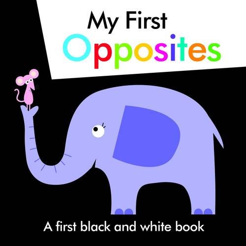 My First Opposites: A first black and white book