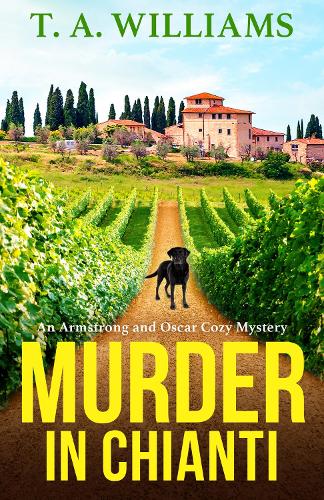 Murder in Chianti (Armstrong & Oscar #2) - T.A. Williams