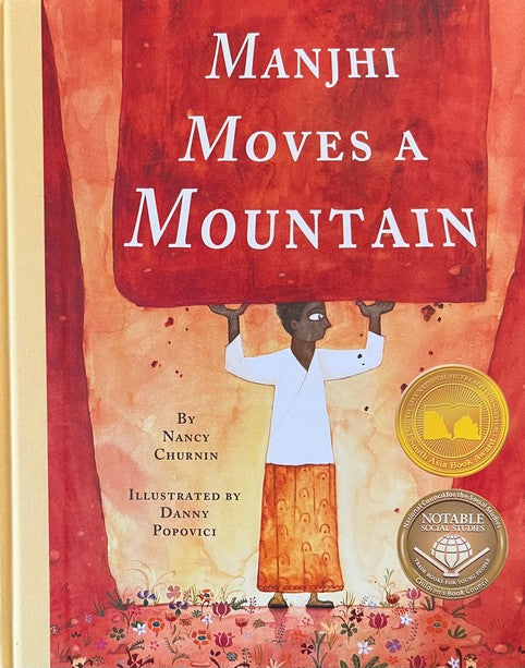 Manjhi Moves A Mountain - Nancy Churnin