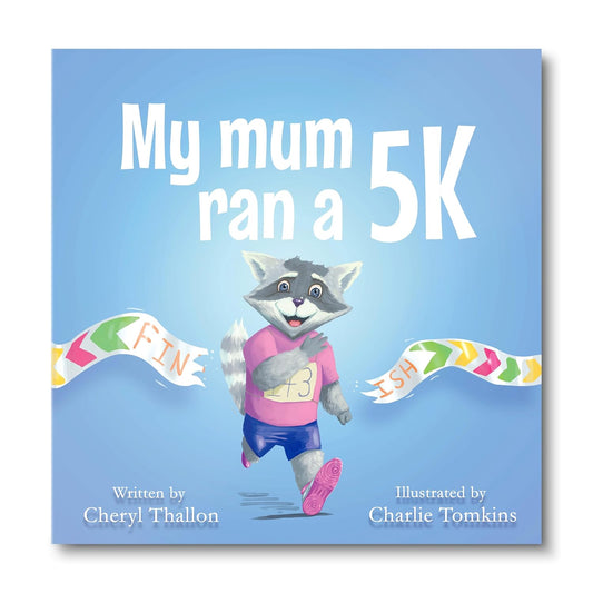 My Mum Ran a 5K - Cheryl Thallon | Charlie Tomkins