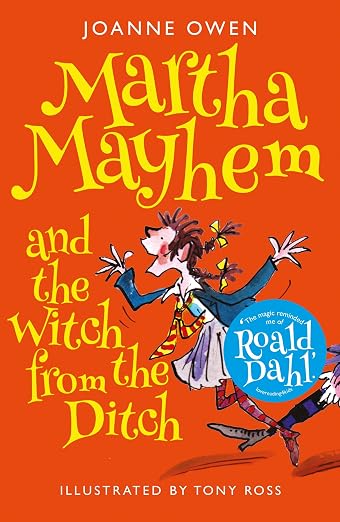Martha Mayhem and the Witch from the Ditch - Joanne Owen