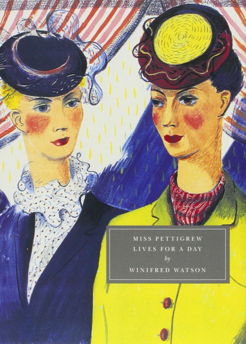 Miss Pettigrew Lives for a Day - Winifred Watson