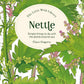Nettle: Simple things to do with the plants around you (The Little Wild Library) - Clare Gogerty