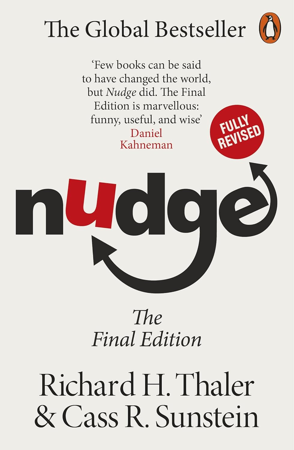 Nudge: Improving Decisions About Health, Wealth and Happiness - Richard H. Thaler | Cass R Sunstein