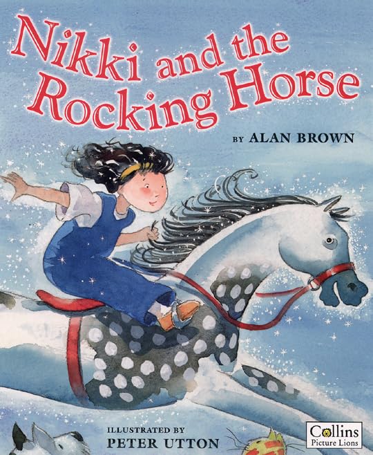 Nikki and the Rocking Horse - Alan Brown | Petter Utton