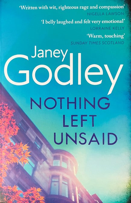 Nothing Left Unsaid - Janey Godley