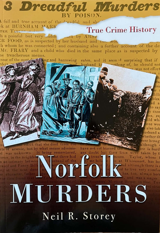 Norfolk MURDERS - Neil R. Storey