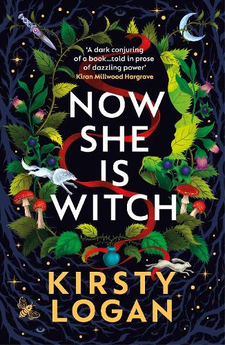 Now She is Witch - Kirsty Logan