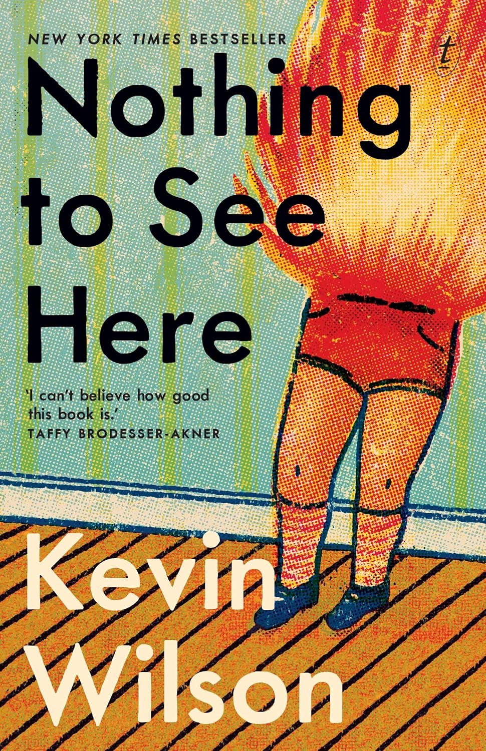Nothing to See Here - Kevin Wilson