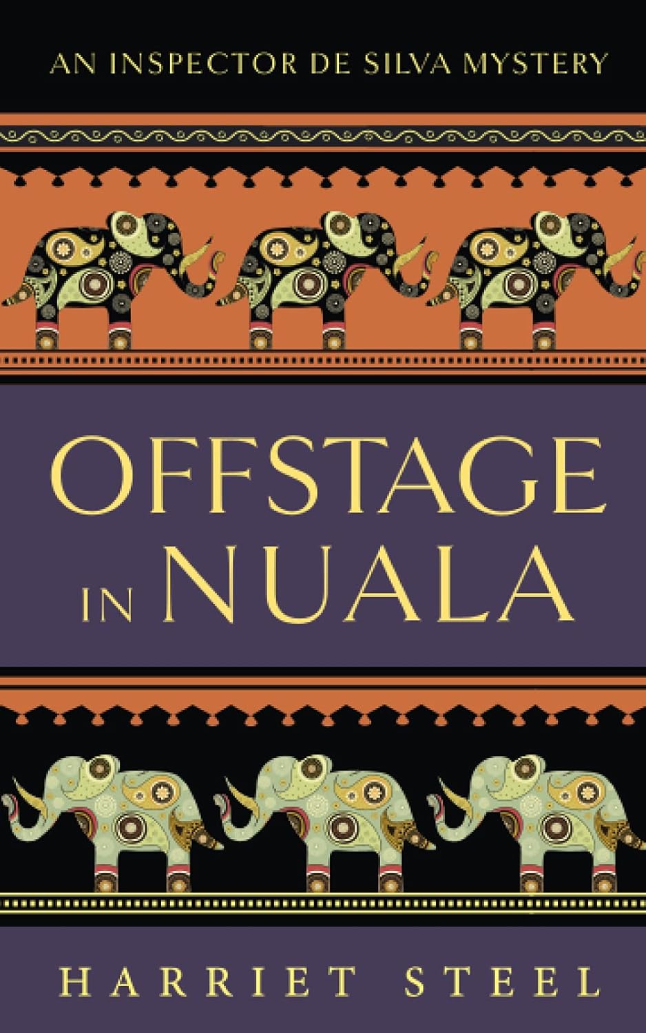 Offstage in Nuala (Inspector de Silva Mysteries Series #3) - Harriet Steel