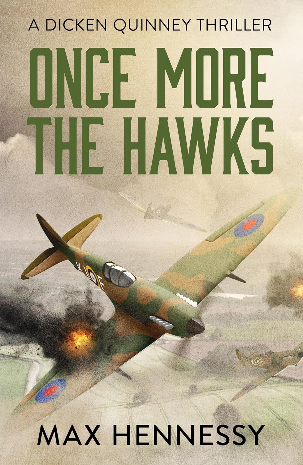 Once More the Hawks (RAF Trilogy #3) - Max Hennessy
