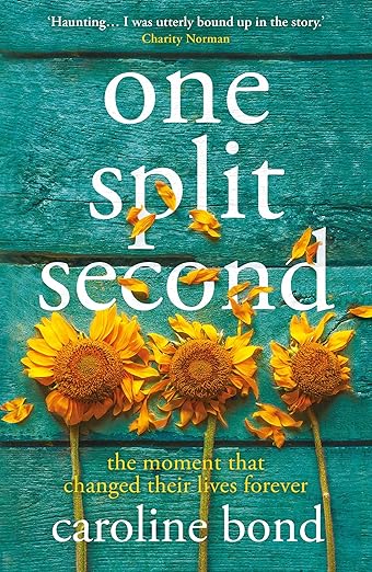 One Split Second - Caroline Bond