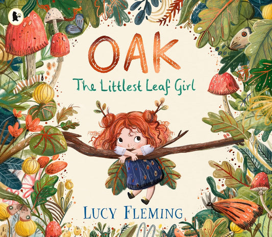 Oak The Littlest Leaf Girl-Lucy Fleming