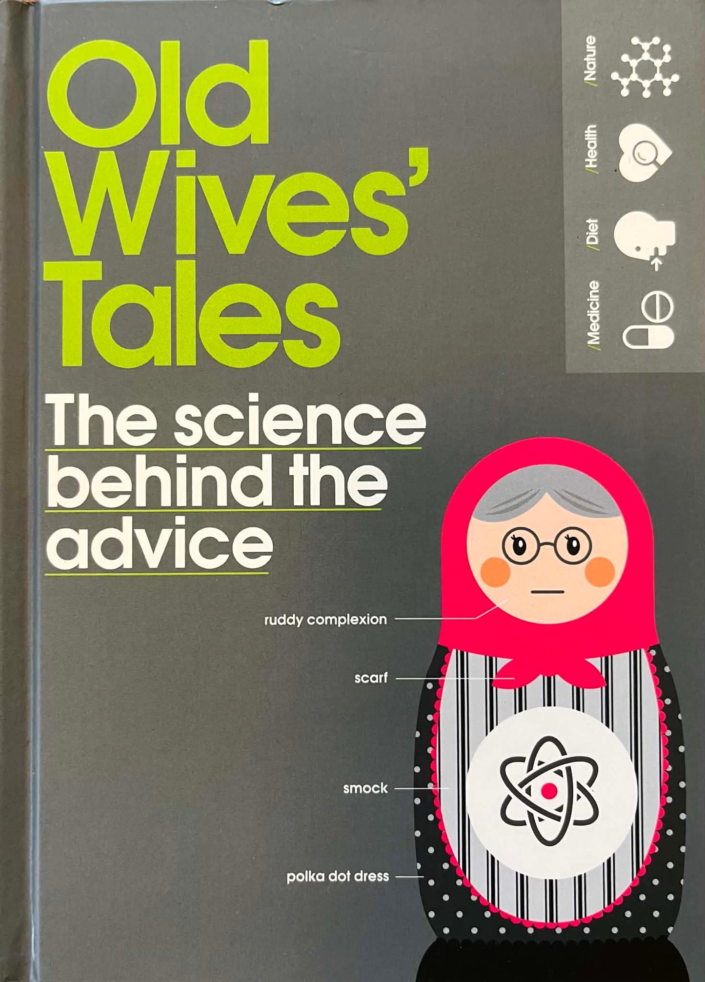 Old Wives' Tales: The science behind the advice