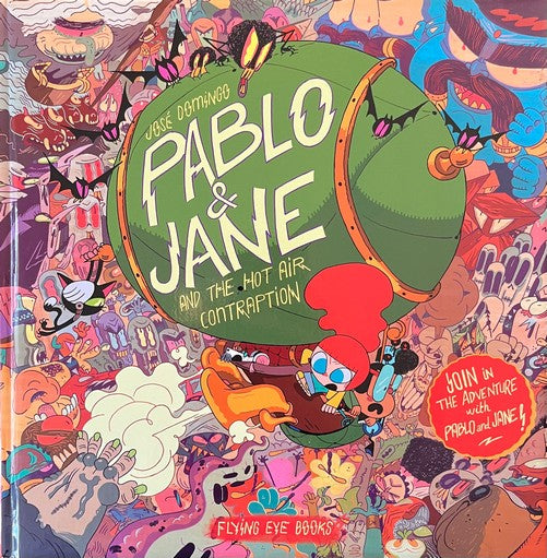 Pablo & Jane and the Hot Air Contraption - Jose Domingo