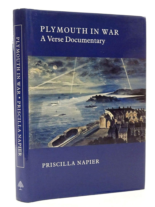 Plymouth in War: A Verse Documentary  - Priscilla Napier