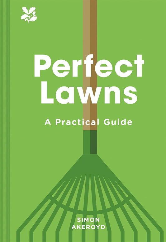 Perfect Lawns: A Practical Guide - Somon Akeroyd