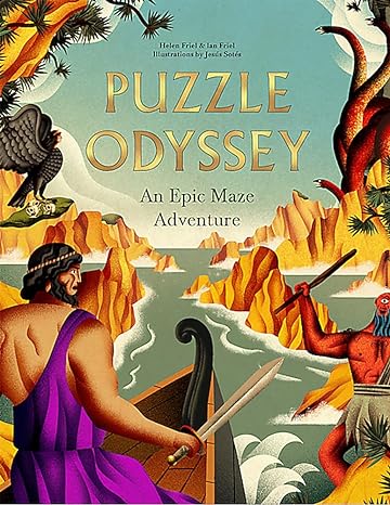 Puzzle Odyssey: An Epic Maze Adventure - Helen Friel | Ian Friel