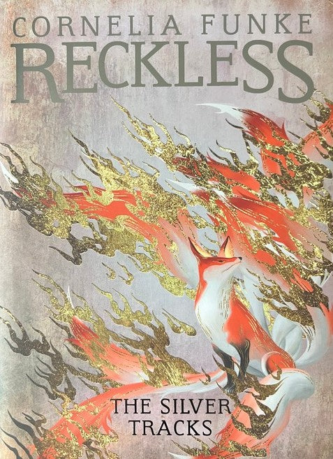 Reckless IV: The Silver Tracks: 4 - Cornelia Funke