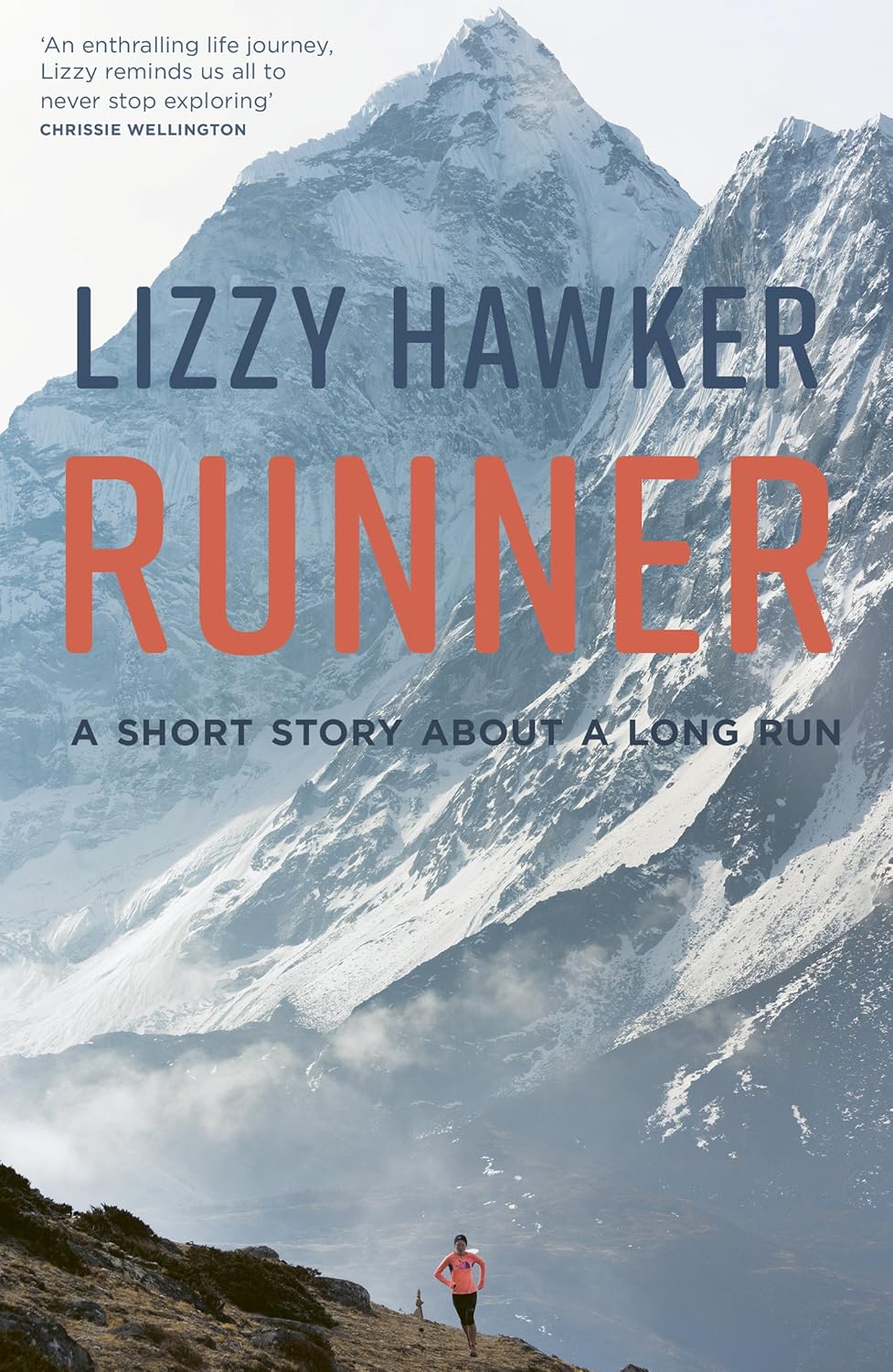 Runner: A short story about a long run - Lizzy Hawker