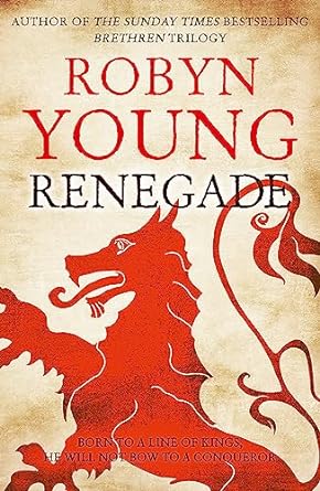 Renegade - Robyn Young