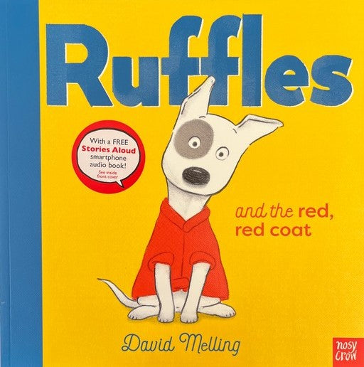 Ruffles and the Red, Red Coat - David Melling