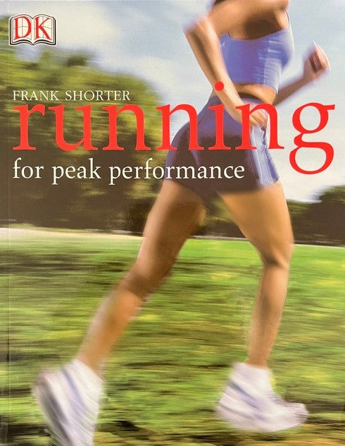 Running for Peak Performance - Frank Shorter