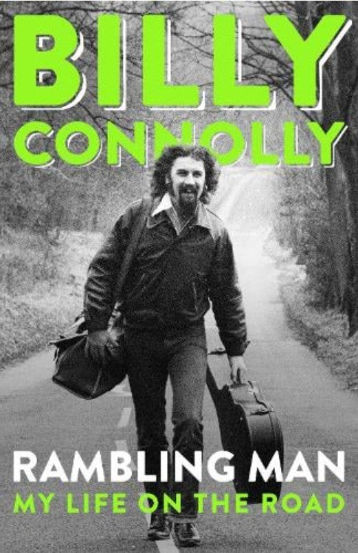 Rambling Man: My Life on the Road - Billy Conolly *SIGNED FIRST EDITION*