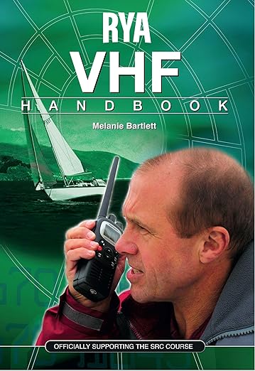 RYA VHF Handbook : The RYA'S Complete Guide to SRC - Melanie Bartlett