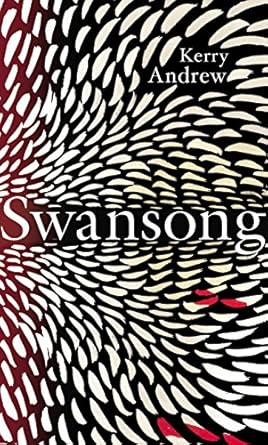 Swansong - Kerry Andrew