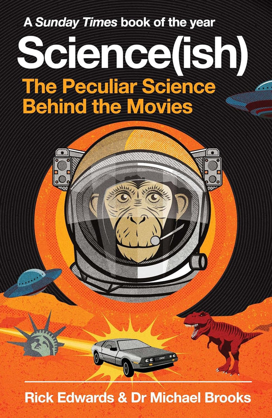 Science(ish): The Peculiar Science Behind the Movies - Rick Edwards | Dr Michael Brooks