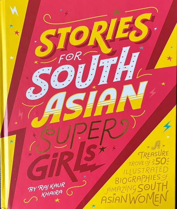 Stories for South Asian Supergirls - Raj Kaur Khaira