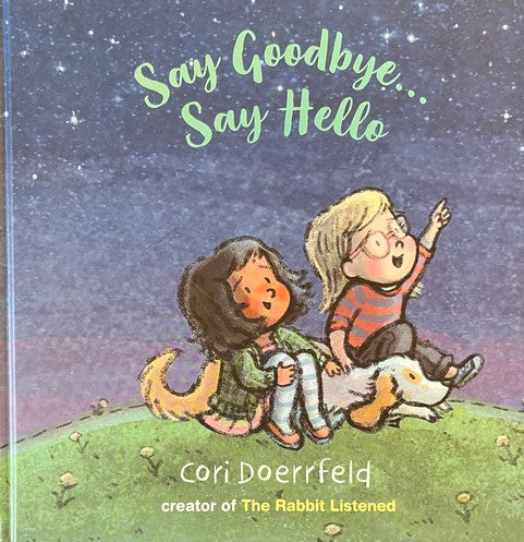 Say Goodbye Say Hello - Cori Doerrfeld