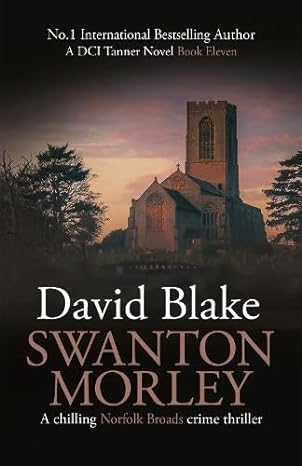 Swanton Morley - David Blake (Detective Tanner Murder Mystery Series #11)