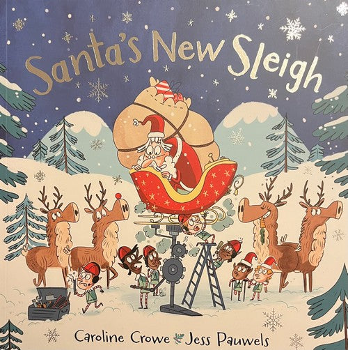 Santa's New Sleigh - Crowe | Pauwels