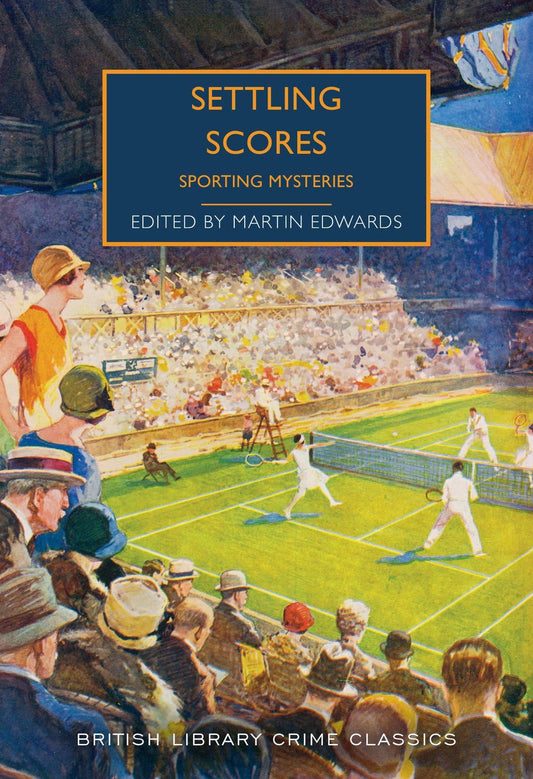 Settling Scores: Sporting Mysteries - Martin Edwards