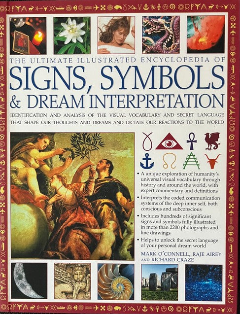 The Ultimate Illustrated Encyclopedia of Signs, Symbols & Dream Interpretation- Mark O'Connell | Raje Airey | Richard Craze