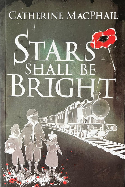 Stars Shall be Bright - Catherine MacPhail