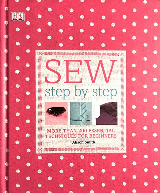 Sew Step by Step - Alison Smith