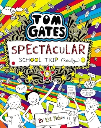 Spectacular School Trip (Tom Gates Series #17) - Tom Gates