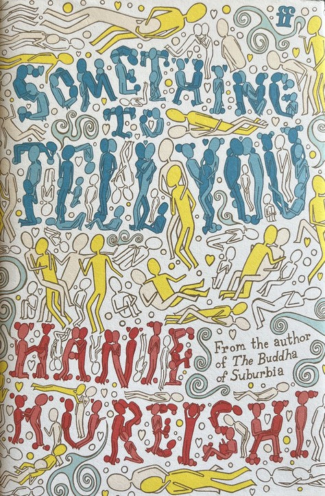 Something to Tell You - Hanif Kureishi