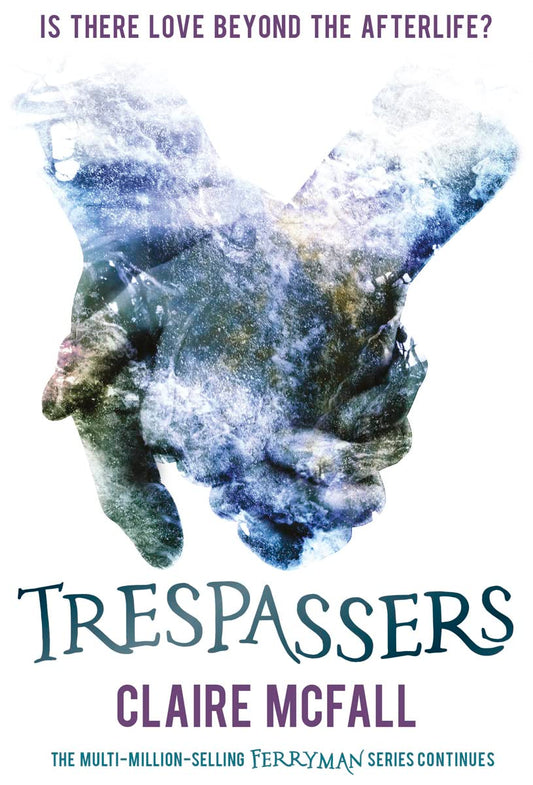 Trespassers (Ferryman Series #2) - Claire McFall