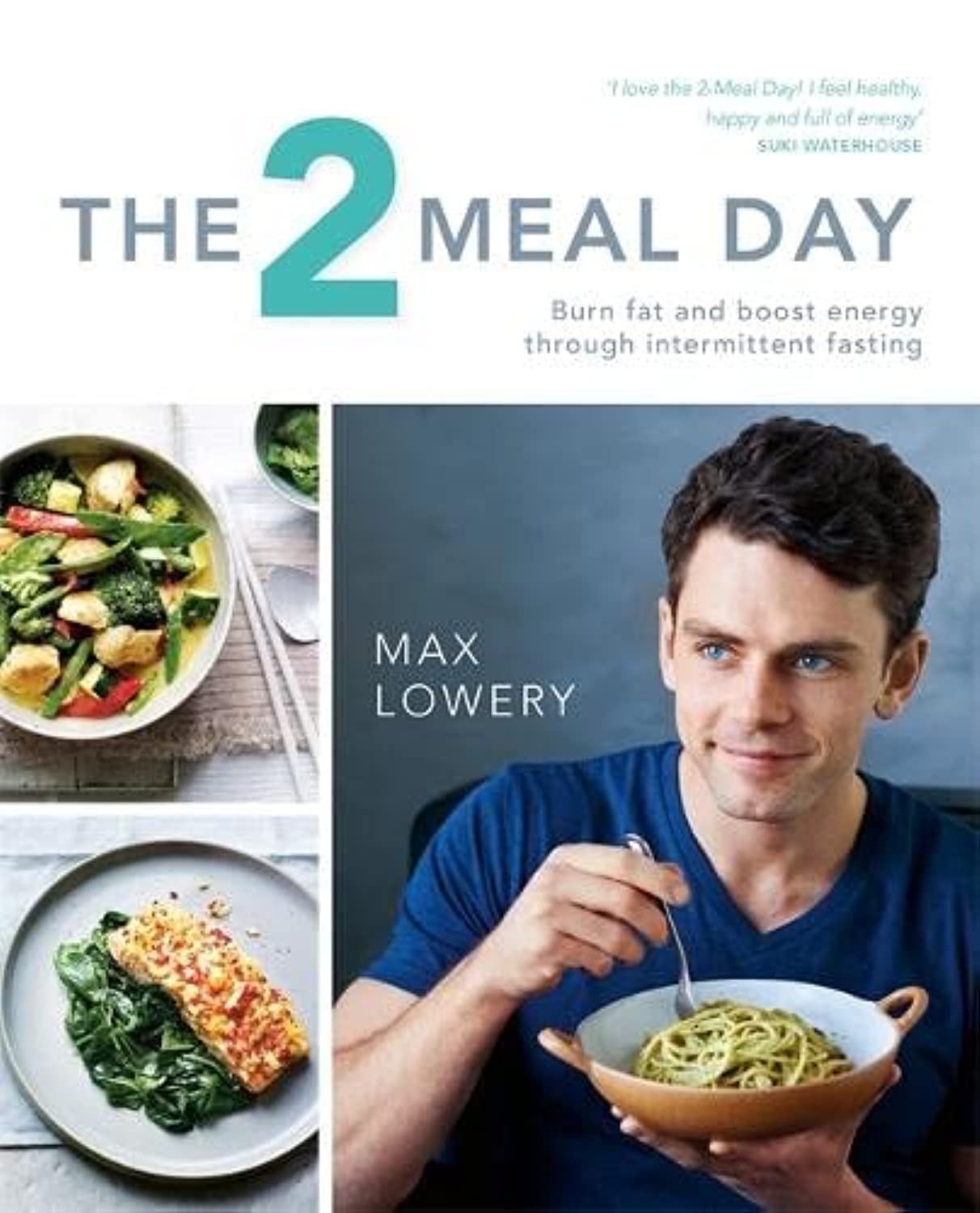 The 2 Meal Day - Max Lowery