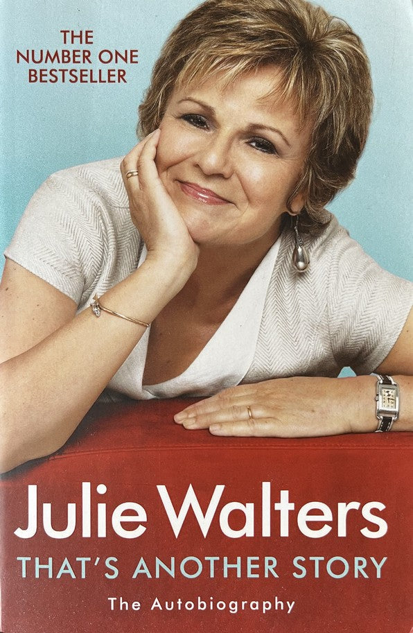 That's Another Story: The Autobiography - Julie Walters